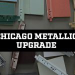 Chicago metallic upgrade